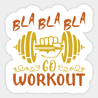 Bla Bla Bla - Go Workout Sticker